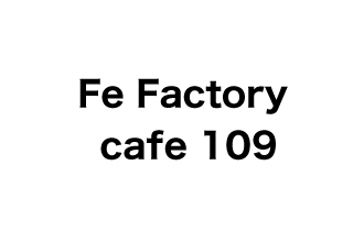 Fe Factory cafe 109